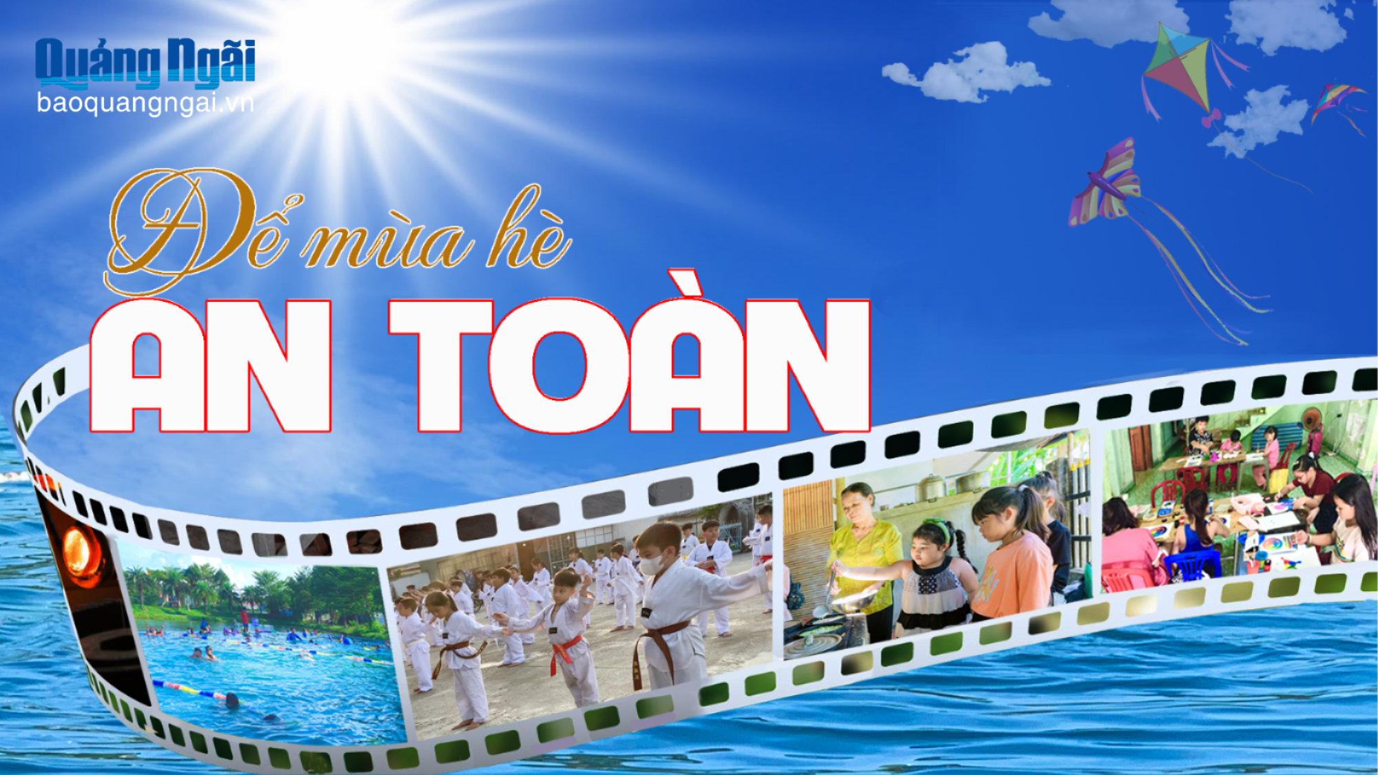 [Emagazine]. Để mùa hè an toàn - Kỳ cuối: Mùa hè, chất liệu nuôi dưỡng tuổi thơ