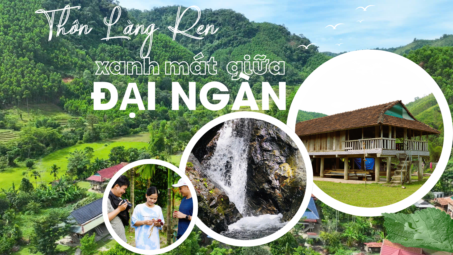 [Emagazine]. Thôn Làng Ren xanh mát giữa đại ngàn