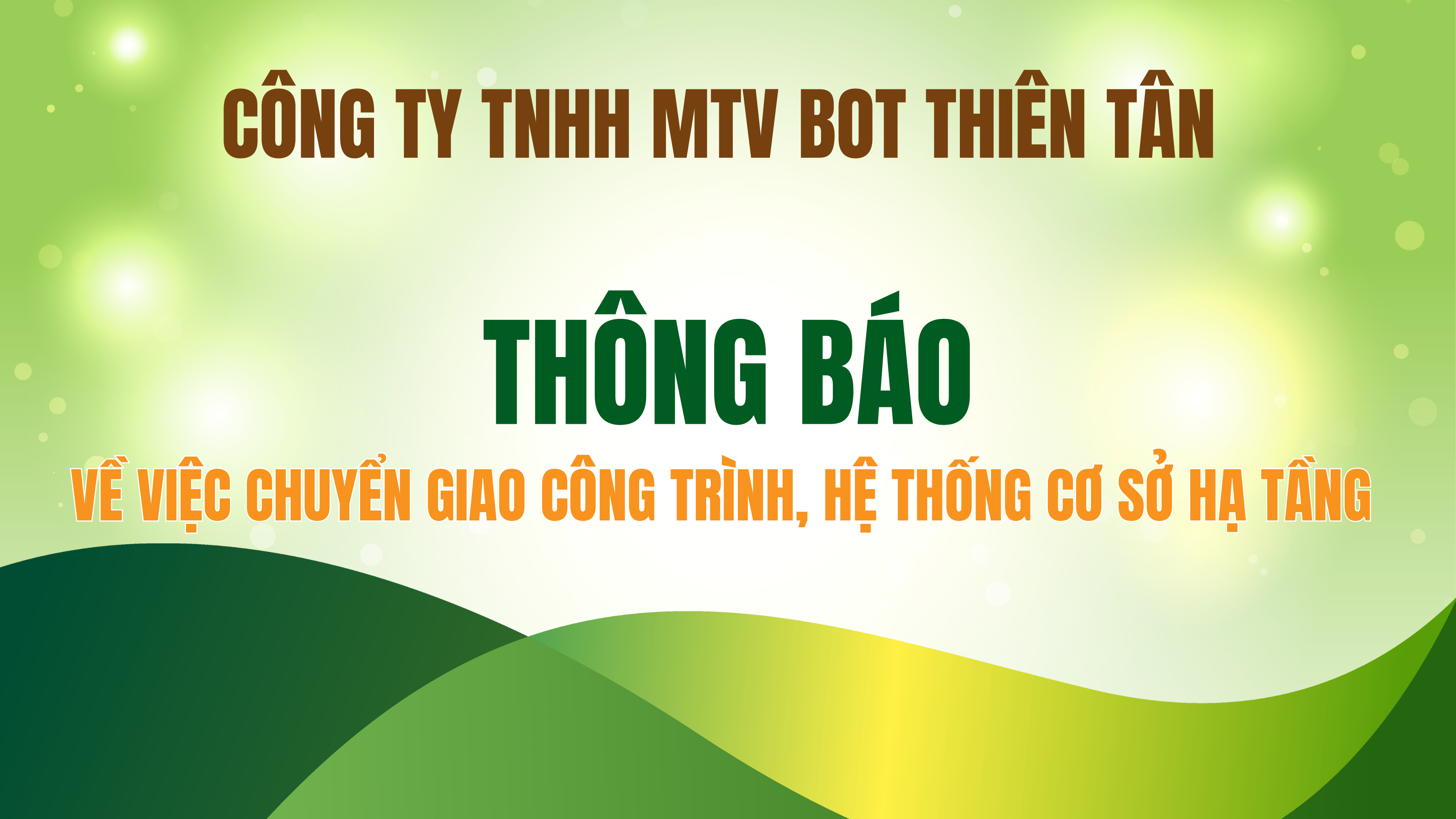 Công ty TNHH MTV BOT Thiên Tân thông báo chuyển giao công trình, hệ thống cơ sở hạ tầng