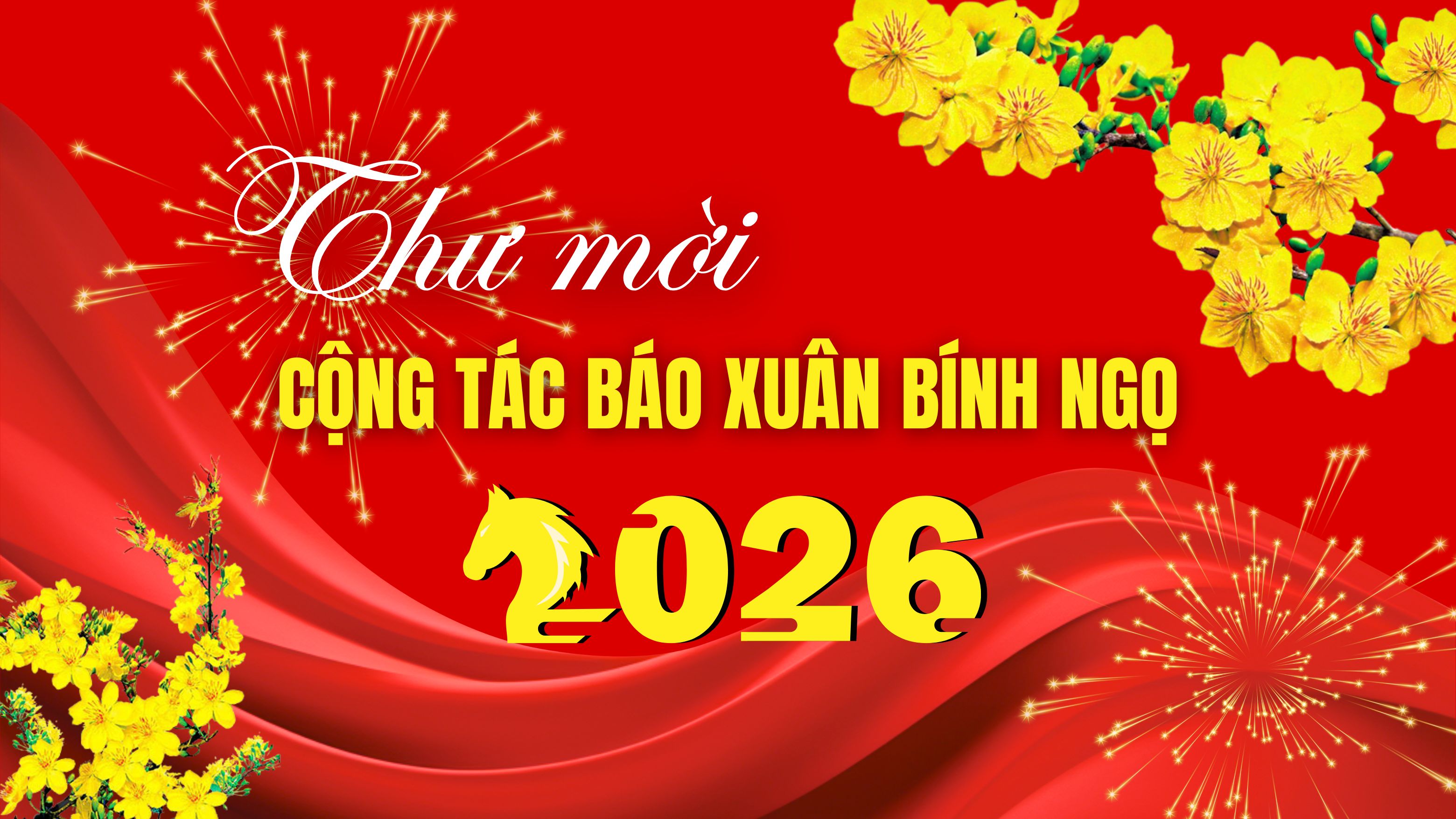 Thư mời cộng tác báo Xuân Bính Ngọ 2026