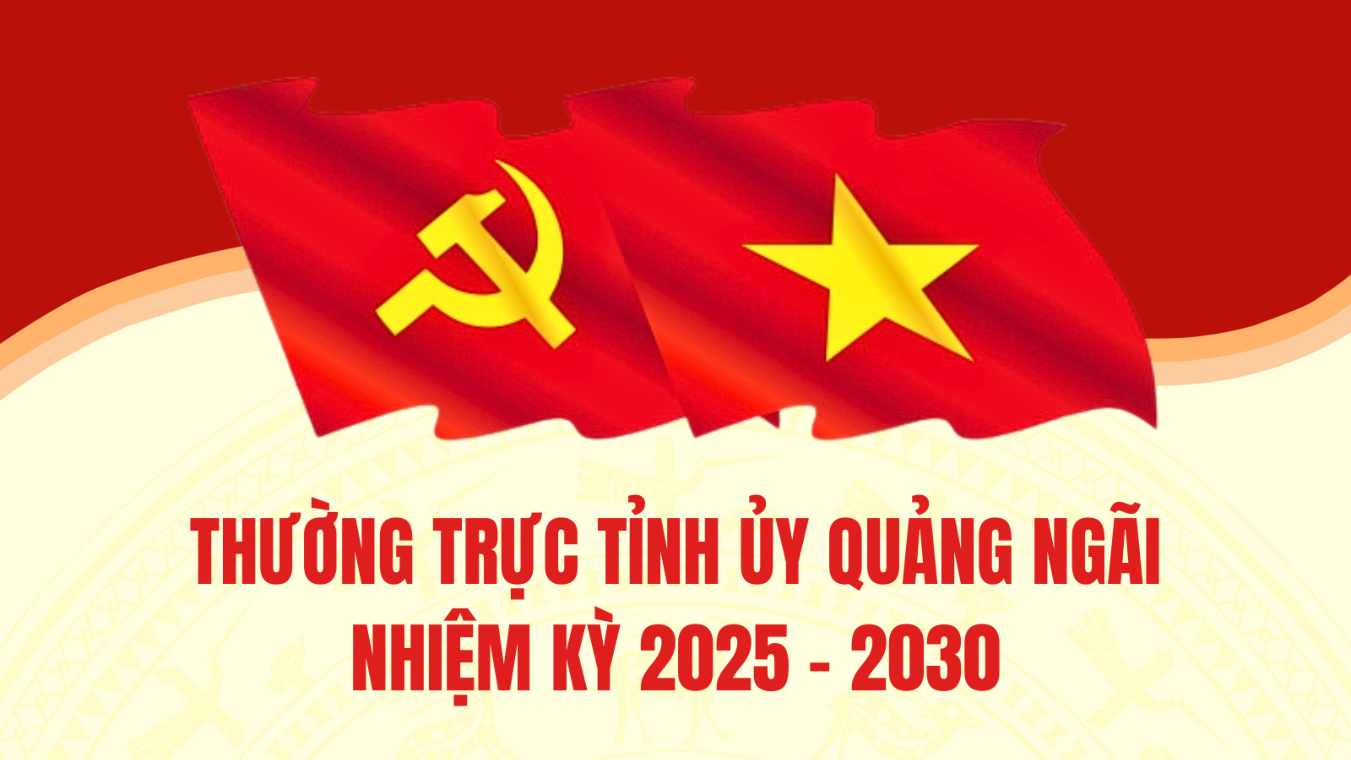 [Infographic]. Thường trực Tỉnh ủy Quảng Ngãi, nhiệm kỳ 2025 - 2030
