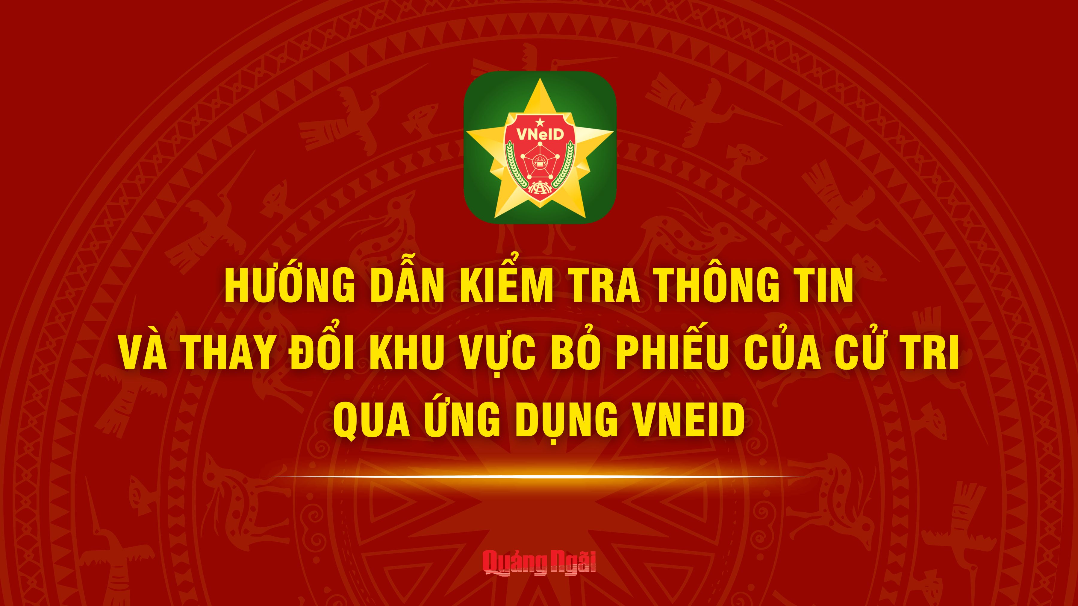 [Infographic]. Hướng dẫn kiểm tra thông tin và thay đổi khu vực bỏ phiếu của cử tri qua ứng dụng VNeID