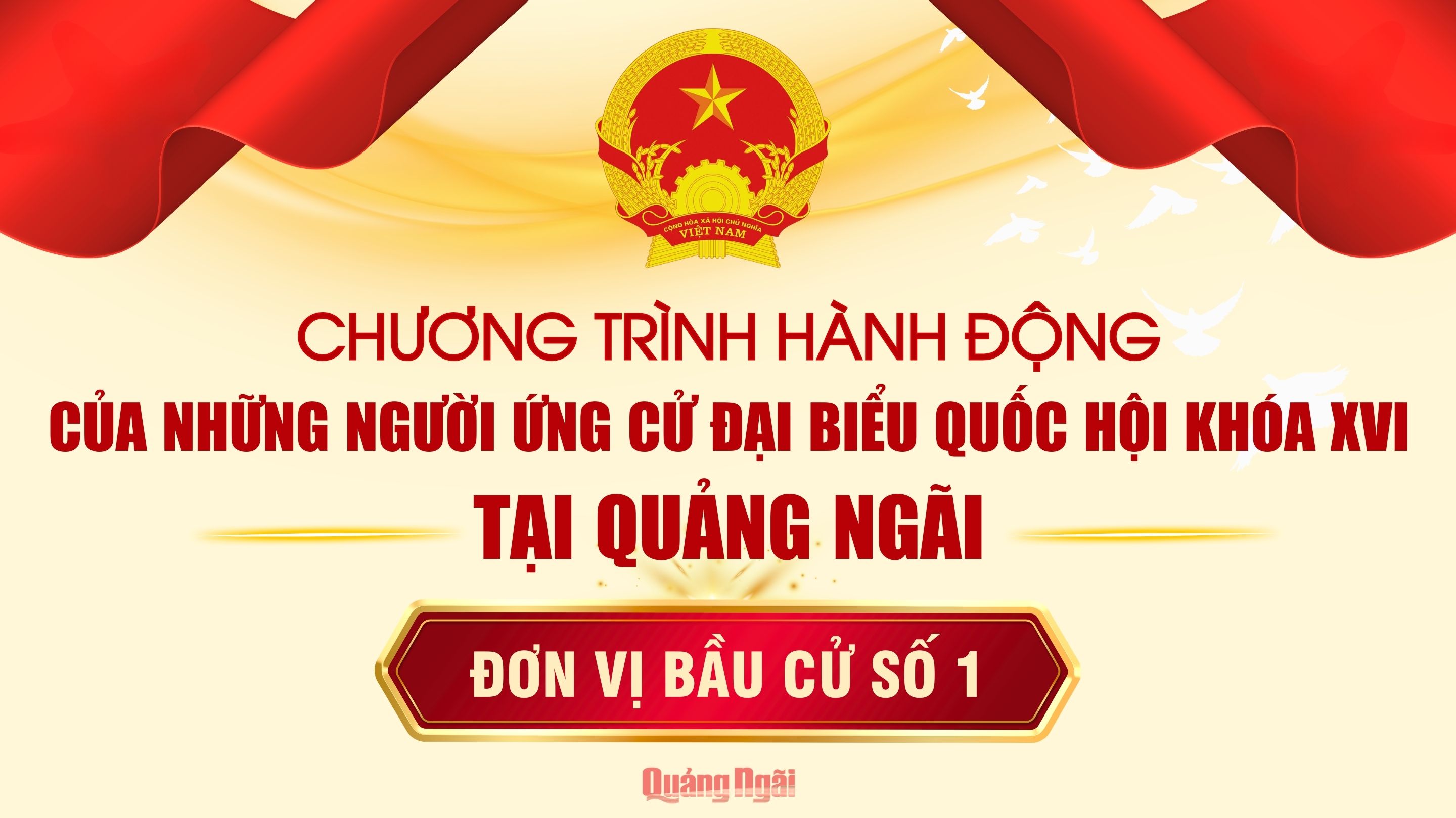 [Infographic]. Chương trình hành động của những người ứng cử đại biểu Quốc hội khóa XVI tại Quảng Ngãi - Đơn vị bầu cử số 1