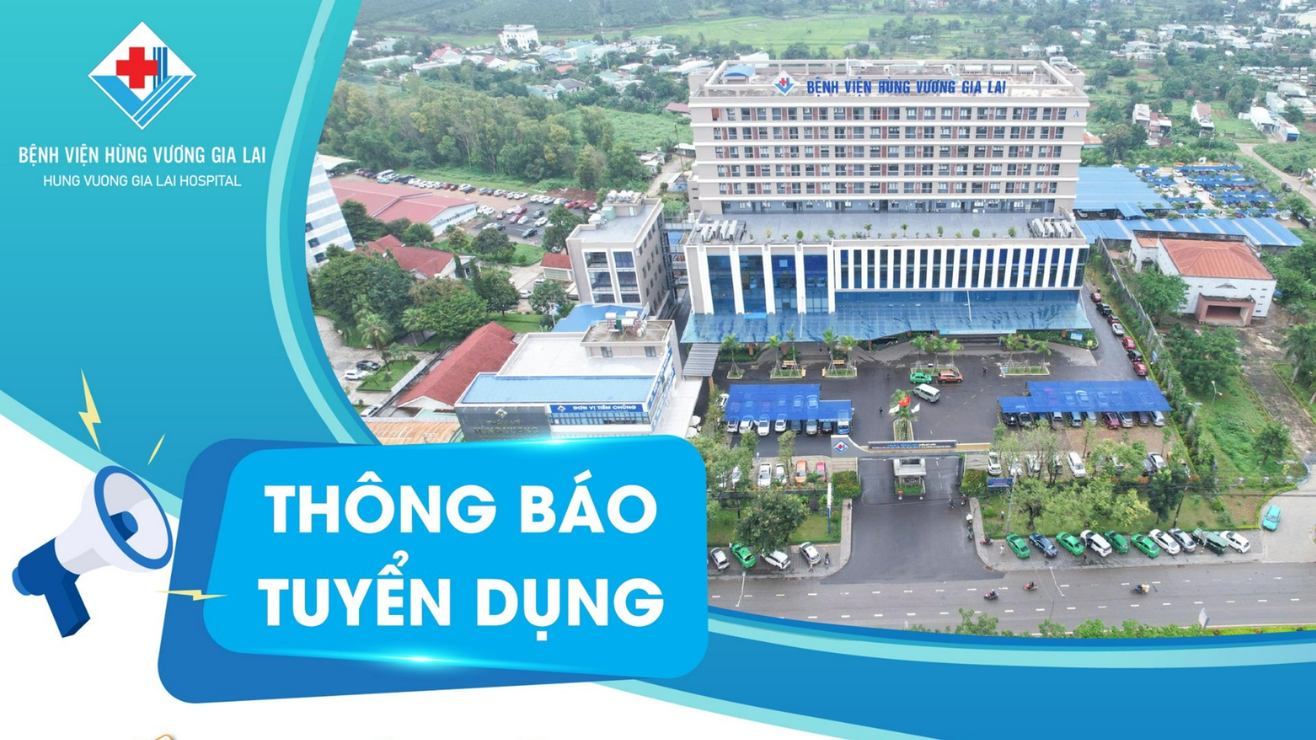 Bệnh viện Hùng Vương Gia Lai thông báo tuyển dụng nhân sự