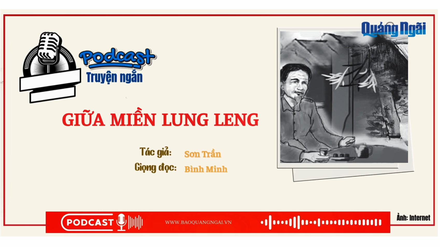 [Podcast]. Giữa miền Lung Leng