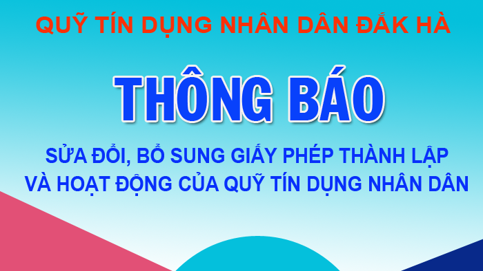 Quỹ tín dụng nhân dân Đắk Hà thông báo