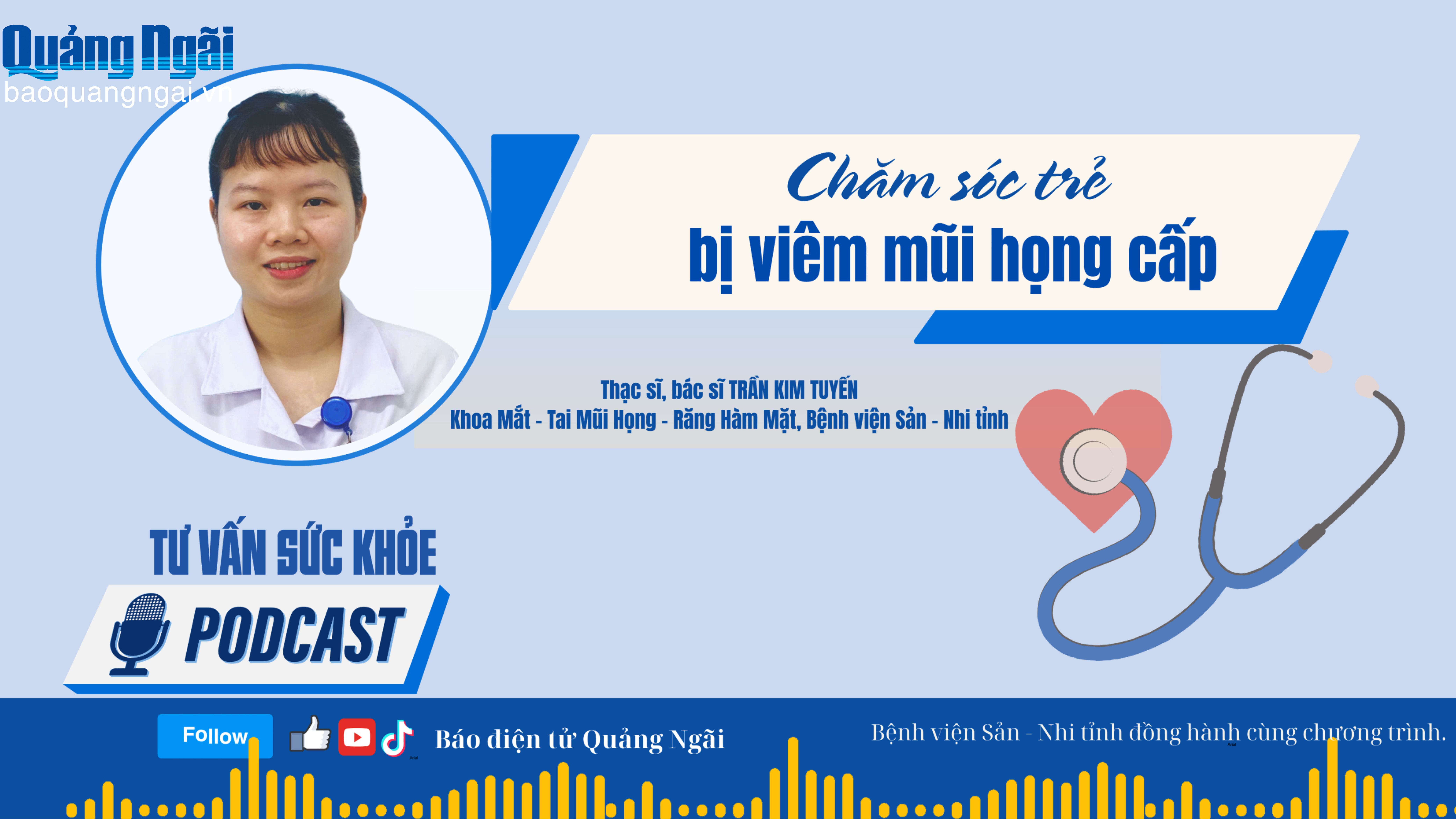 [Podcast]. Chăm sóc trẻ bị viêm mũi họng cấp