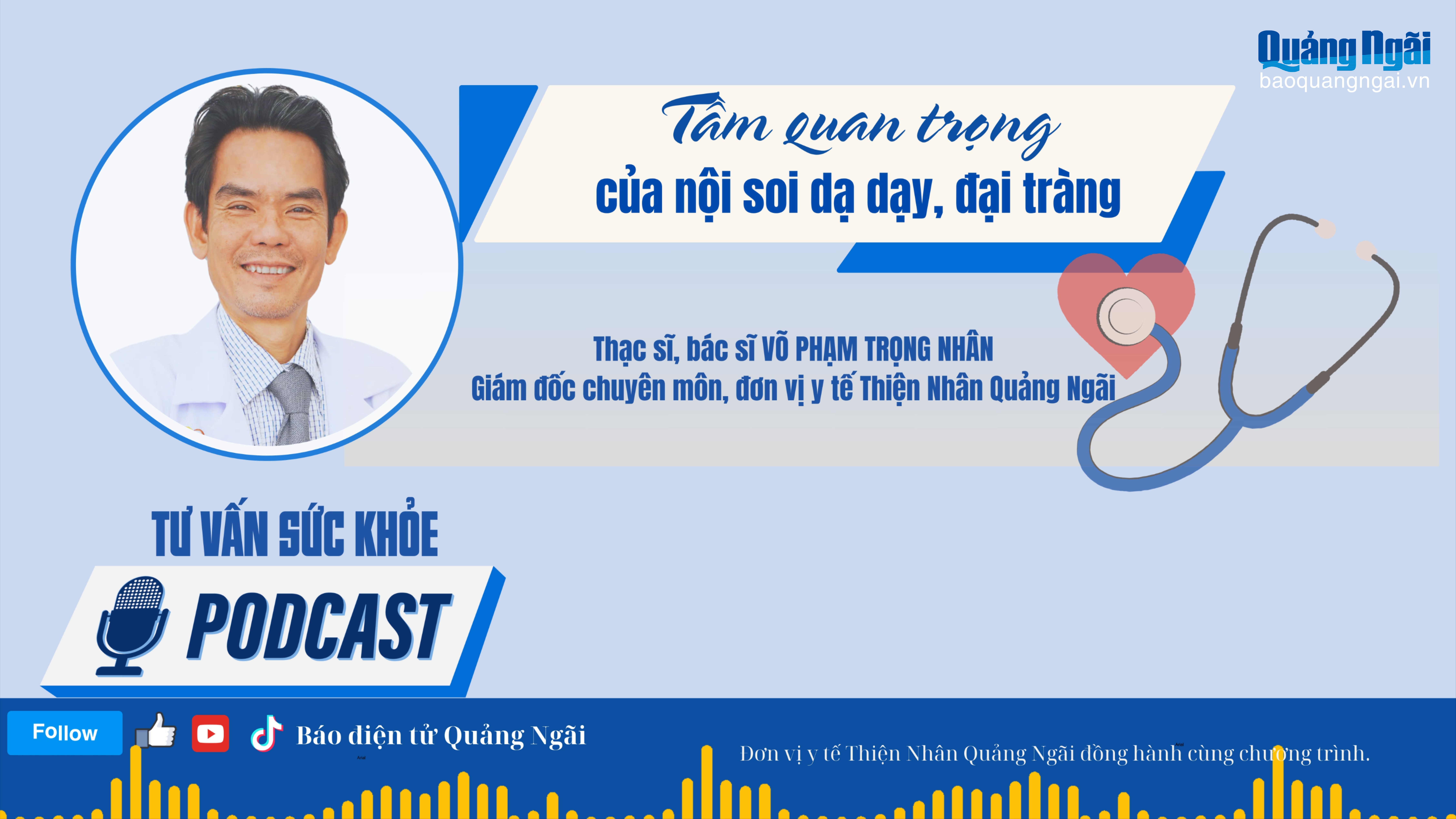 [Podcast]. Tầm quan trọng của nội soi dạ dày, đại tràng