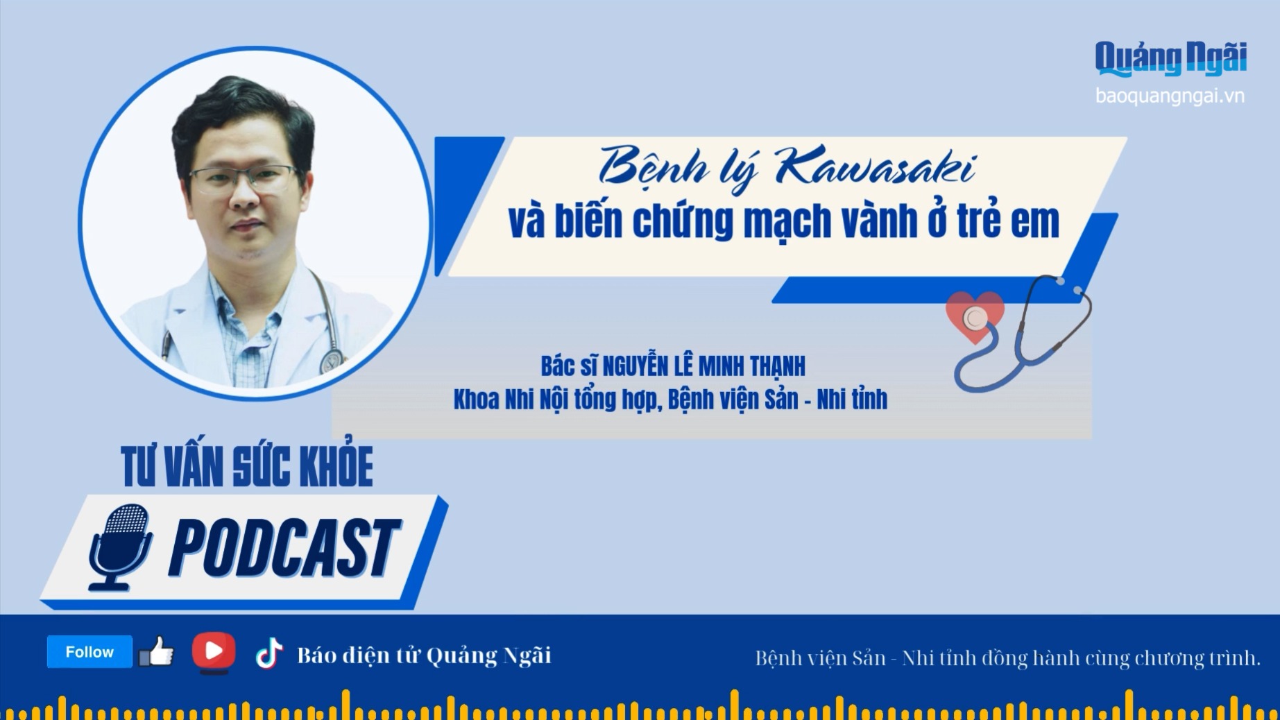 [Podcast]. Bệnh lý Kawasaki và biến chứng mạch vành ở trẻ em
