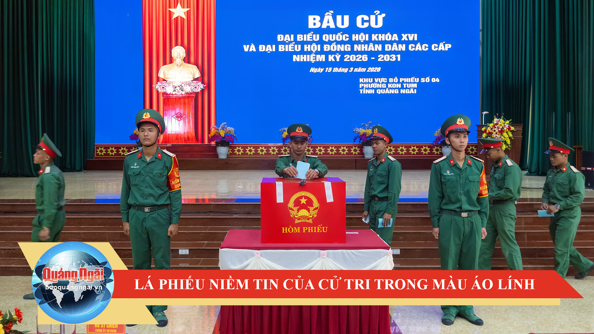 [Video]. Lá phiếu niềm tin của cử tri trong màu áo lính